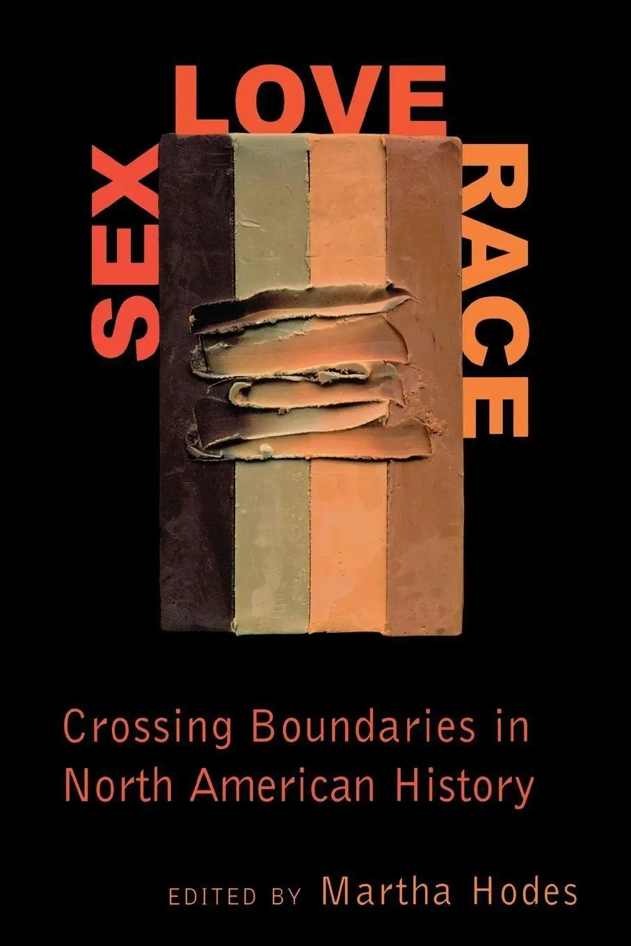 Cover: 9780814735572 | Sex, Love, Race | Crossing Boundaries in North American History | Buch