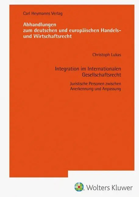 Integration im Internationalen Gesellschaftsrecht (AHW 266)