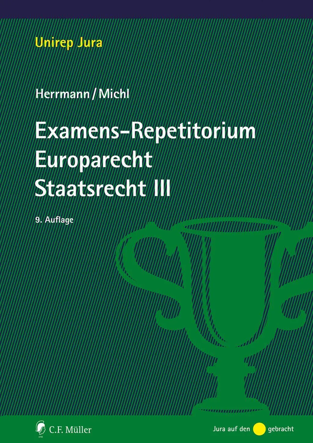 Cover: 9783811465572 | Examens-Repetitorium Europarecht. Staatsrecht III | Herrmann (u. a.)