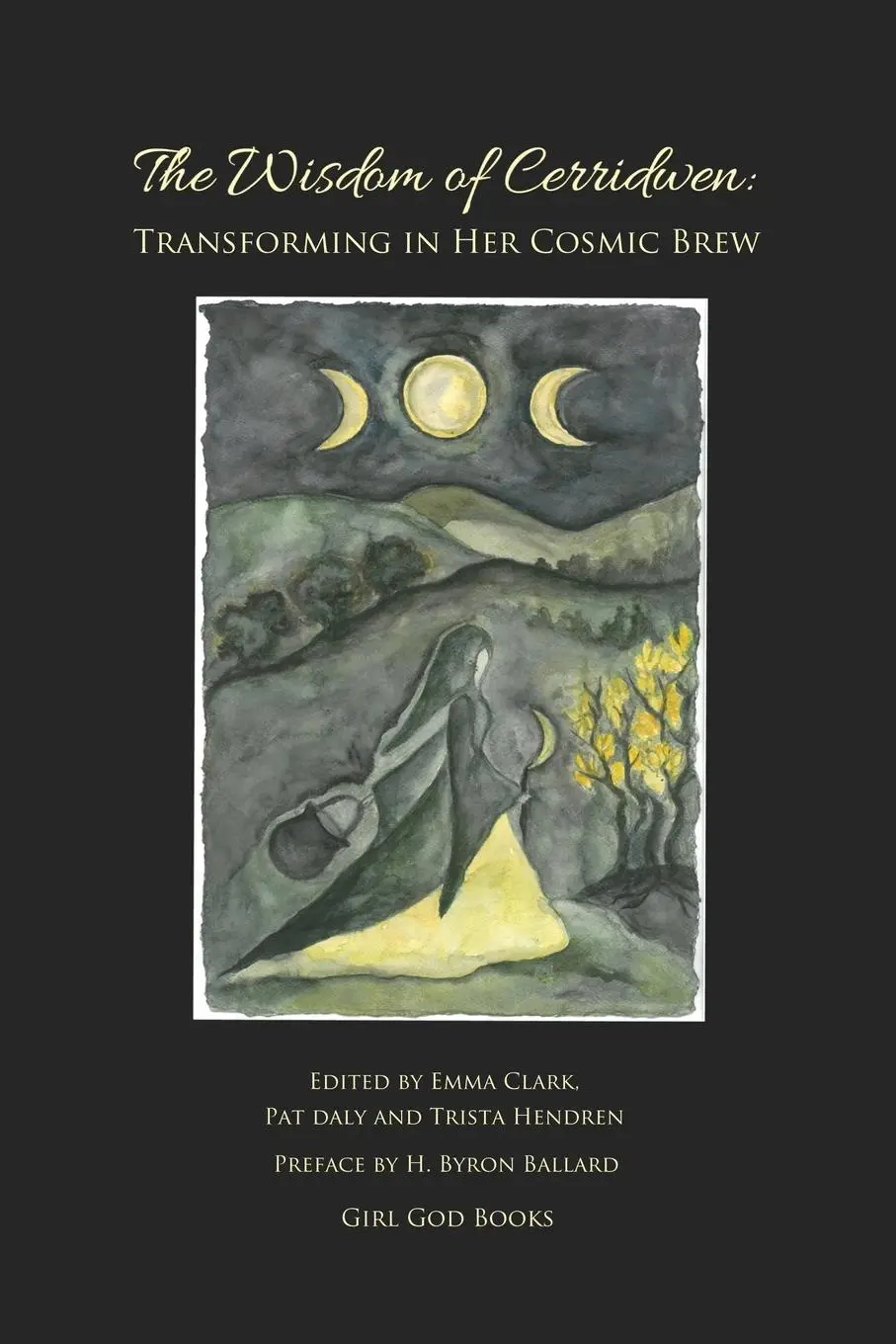 Cover: 9788293725572 | The Wisdom of Cerridwen | Transforming Her Cosmic Brew | Clark (u. a.)