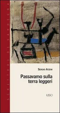 Cover: 9788887825572 | Passavamo sulla terra leggeri | Sergio Atzeni | Taschenbuch | 2003