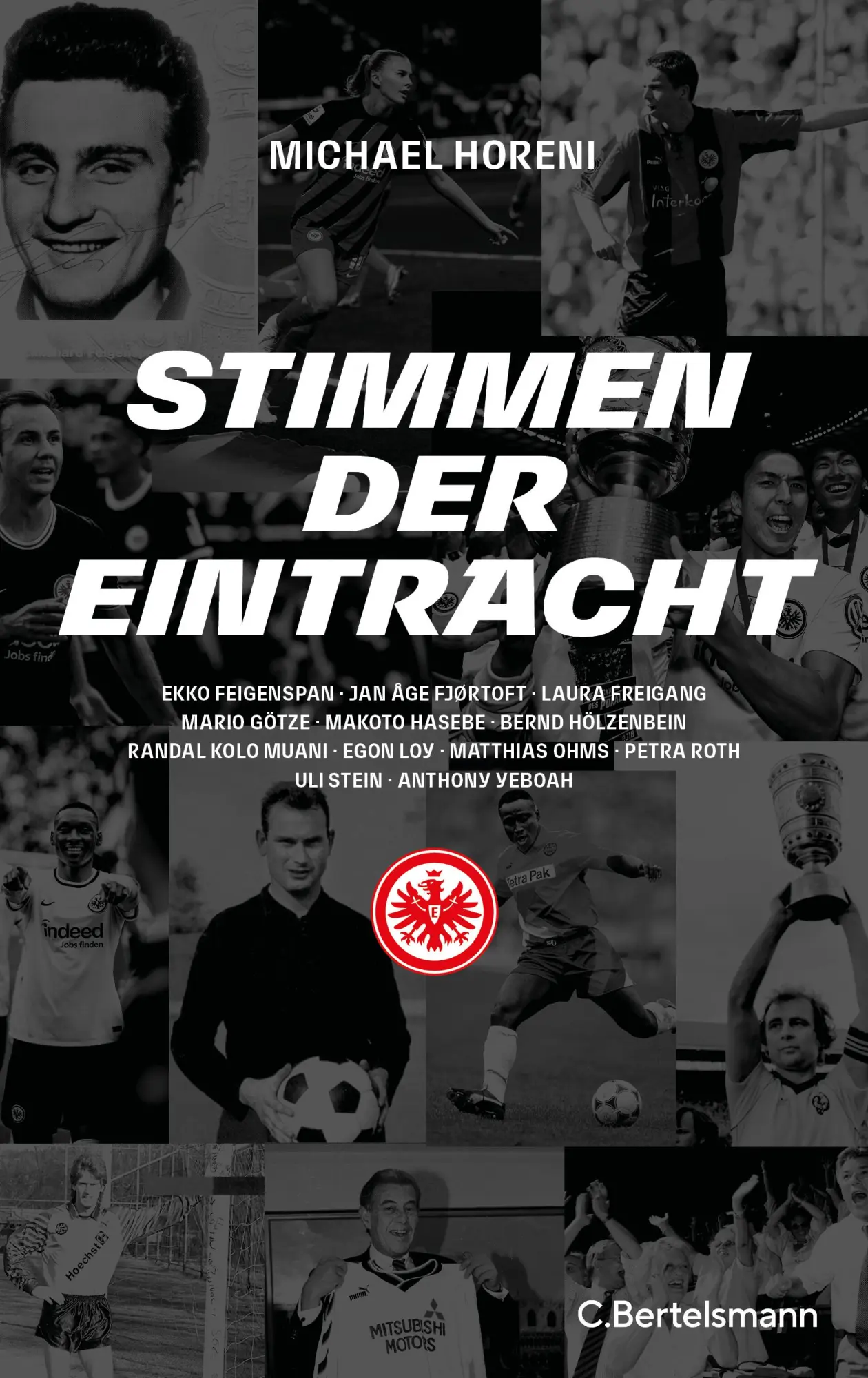 Cover: 9783570105672 | Stimmen der Eintracht | Michael Horeni | Buch | 304 S. | Deutsch