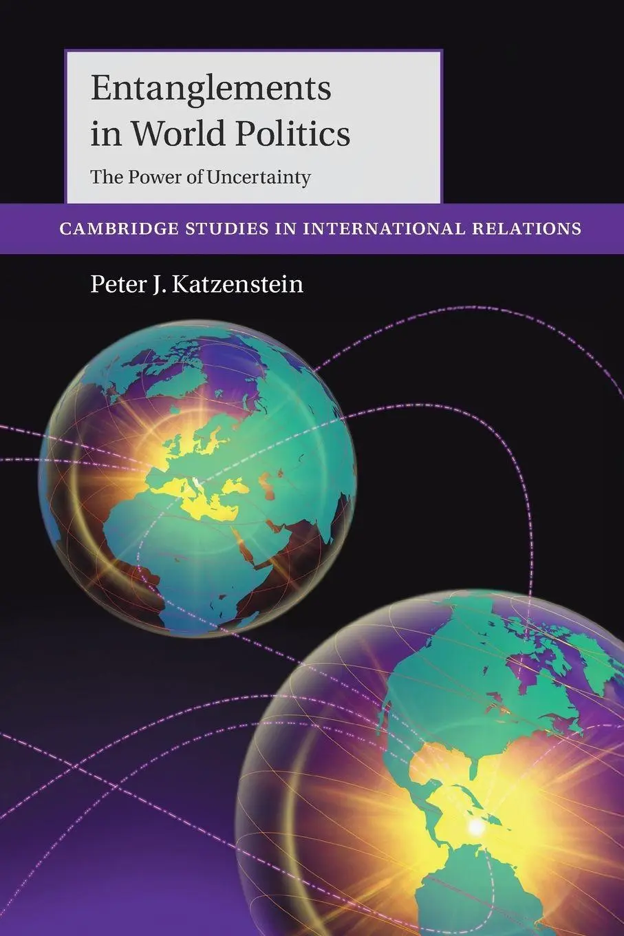 Cover: 9781009675772 | Entanglements in World Politics | Peter J. Katzenstein | Taschenbuch