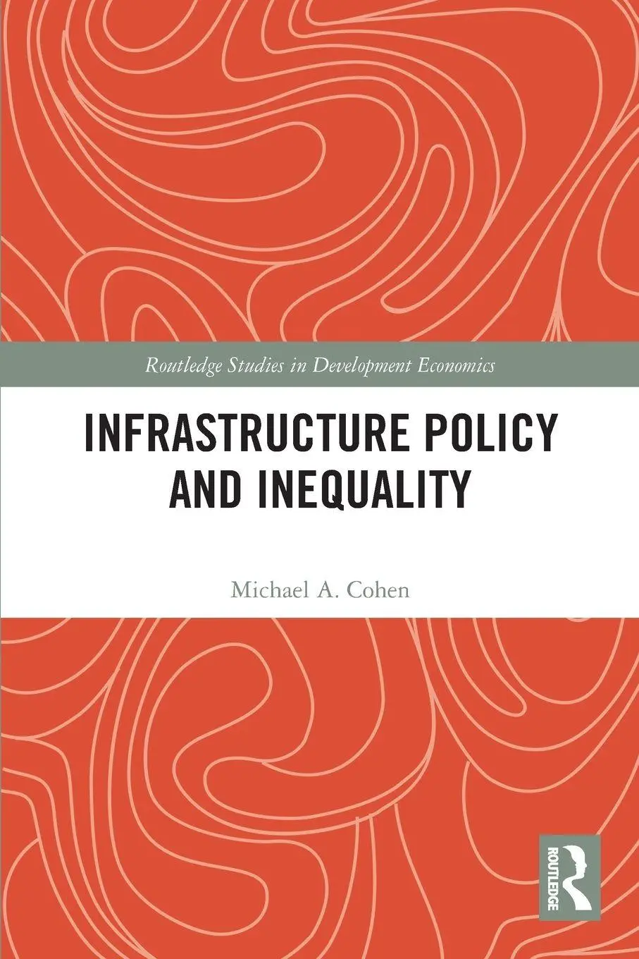 Cover: 9781032655772 | Infrastructure Policy and Inequality | Michael A. Cohen | Taschenbuch