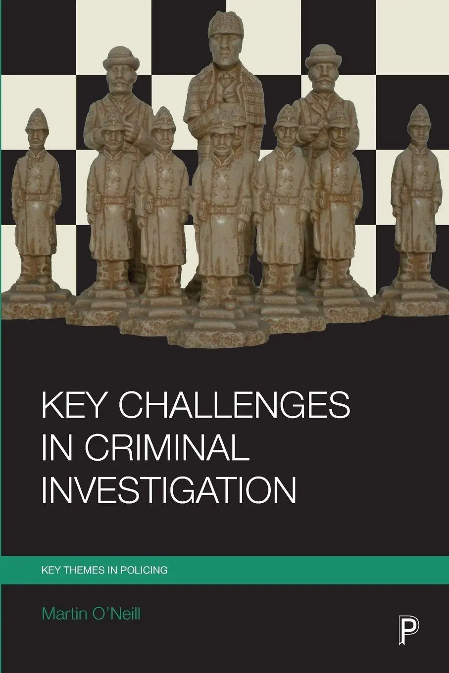 Cover: 9781447325772 | Key challenges in criminal investigation | Martin O'Neill | Buch