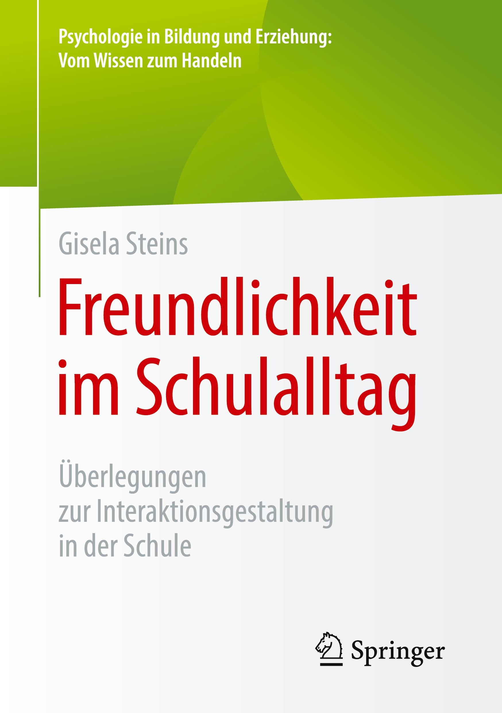 Cover: 9783658305772 | Freundlichkeit im Schulalltag | Gisela Steins | Taschenbuch | xiii