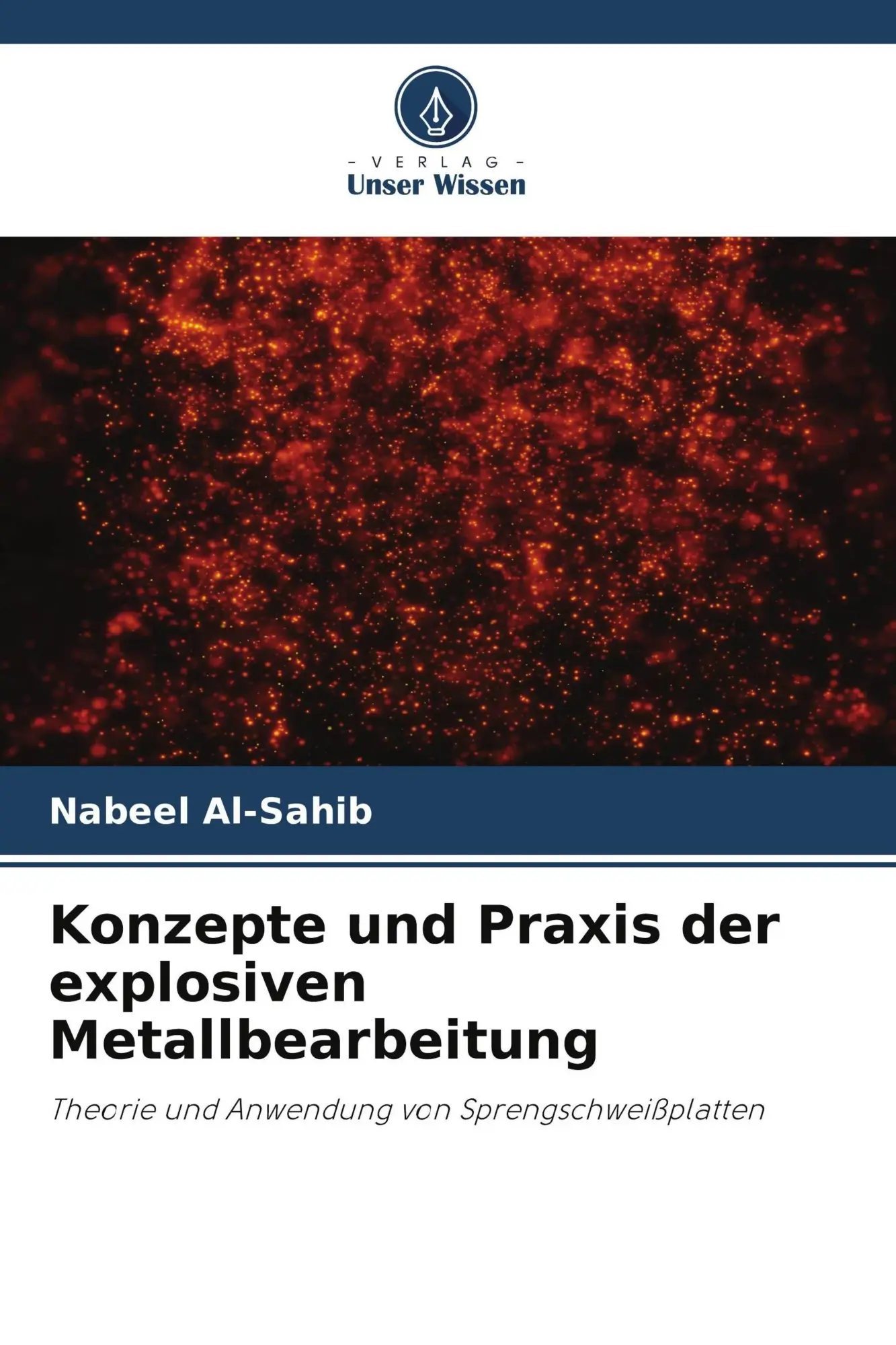 Cover: 9786630115772 | Konzepte und Praxis der explosiven Metallbearbeitung | Nabeel Al-Sahib