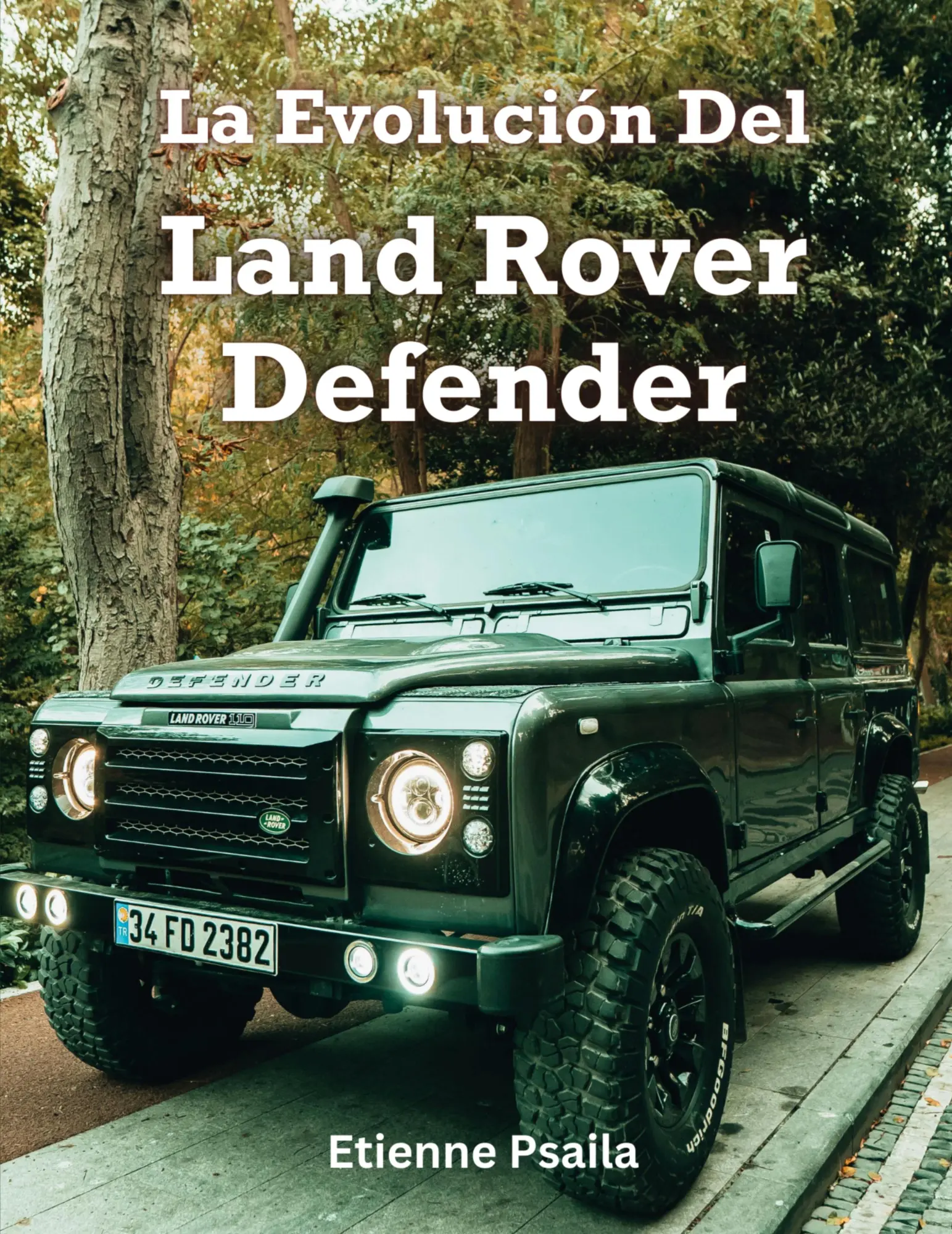 Cover: 9789918625772 | La Evolución Del Land Rover Defender | Etienne Psaila | Taschenbuch