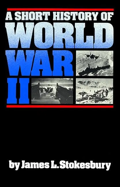 Cover: 9780688085872 | A Short History of World War II | James L Stokesbury | Taschenbuch