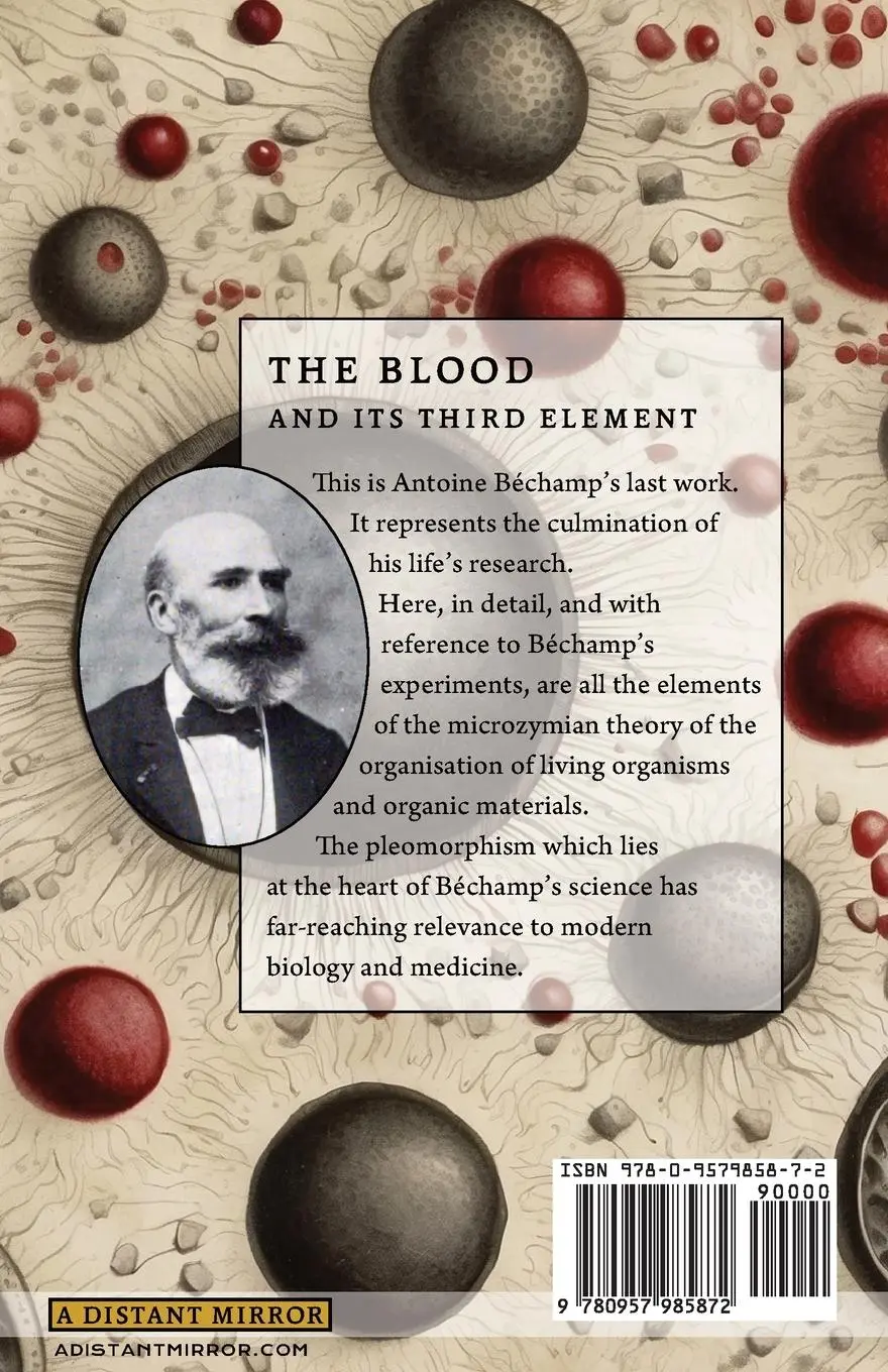 Rückseite: 9780957985872 | The Blood and its Third Element | Antoine Bechamp | Taschenbuch | 2002