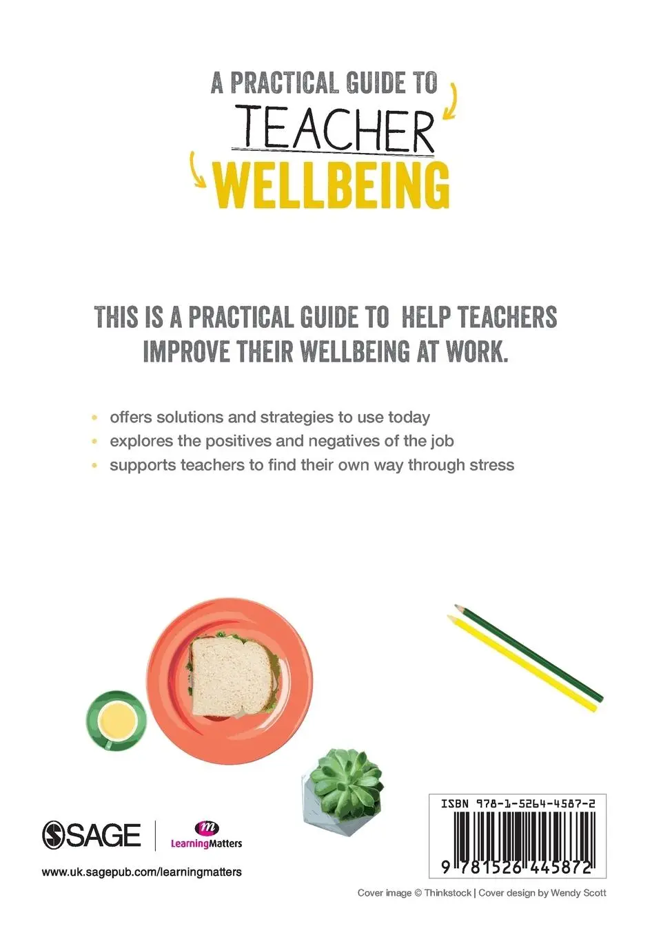 Rückseite: 9781526445872 | A Practical Guide to Teacher Wellbeing | Elizabeth Holmes | Buch
