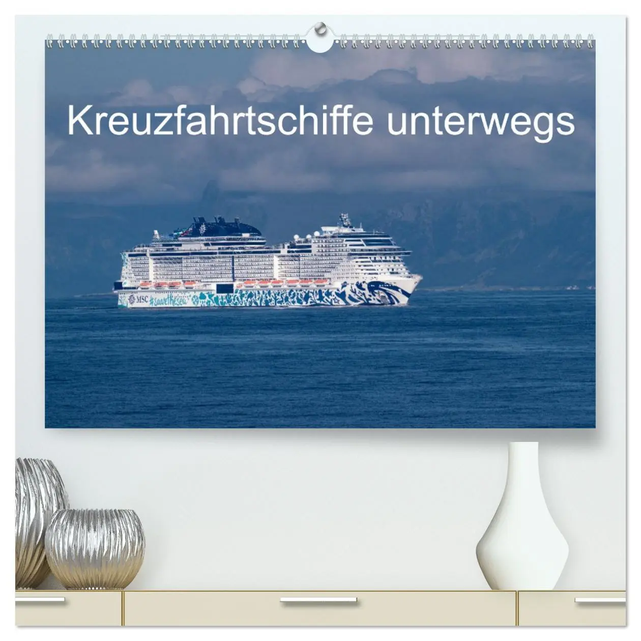 Cover: 9783457495872 | Kreuzfahrtschiffe unterwegs (hochwertiger Premium Wandkalender 2026...