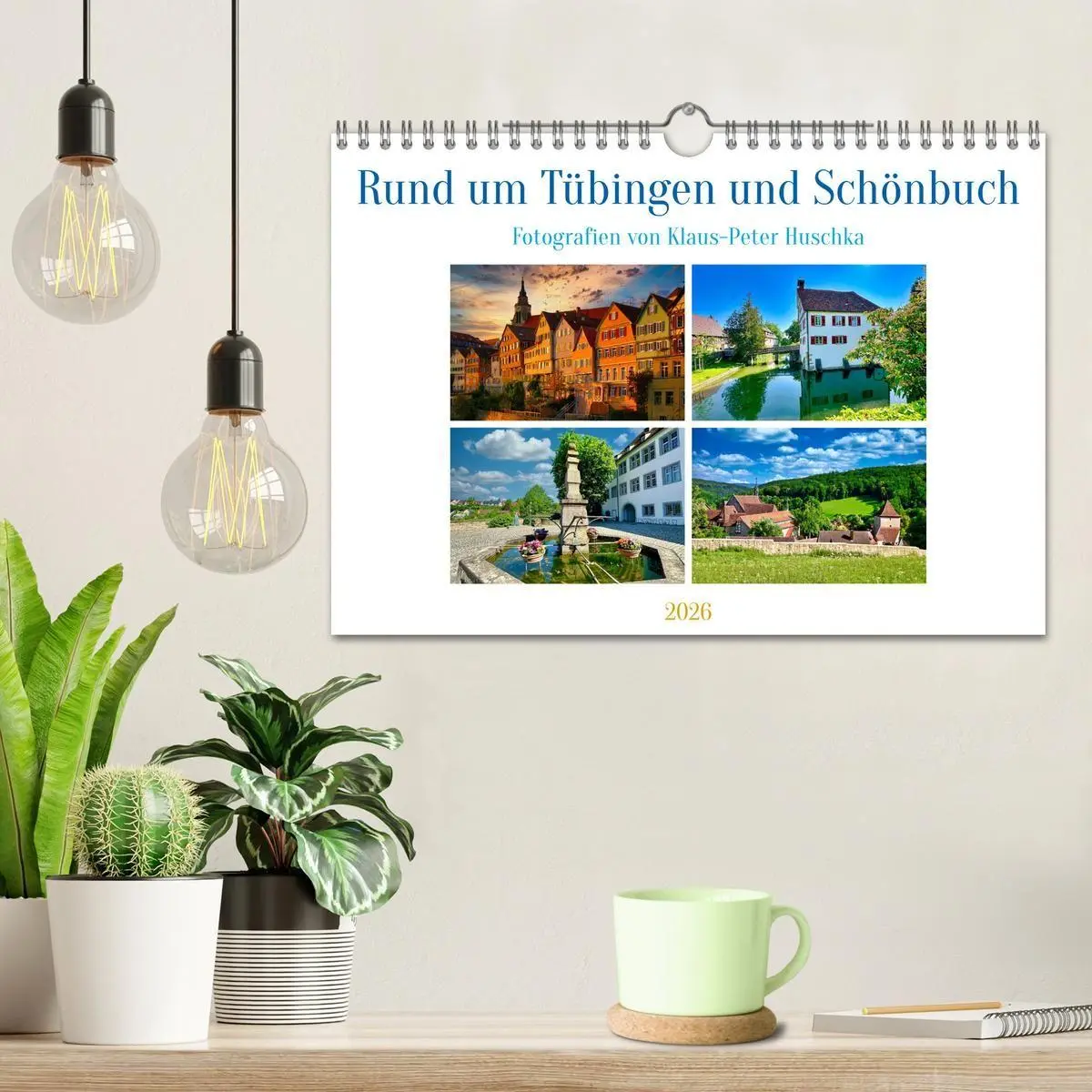 Bild: 9783516725872 | Rund um Tübingen und Schönbuch (Wandkalender 2026 DIN A4 quer),...