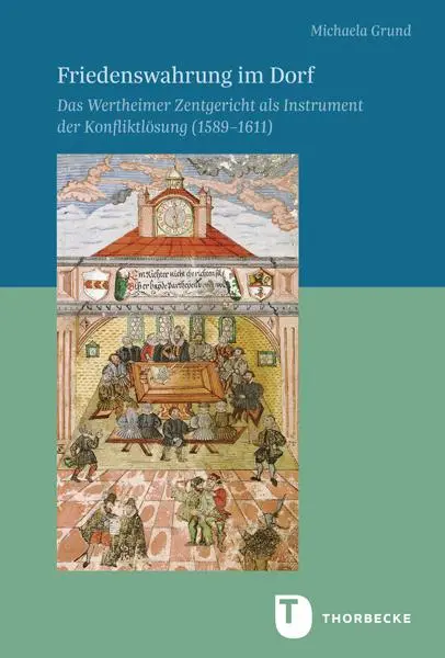 Cover: 9783799595872 | Friedenswahrung im Dorf | Michaela Grund | Buch | XXXVI | Deutsch