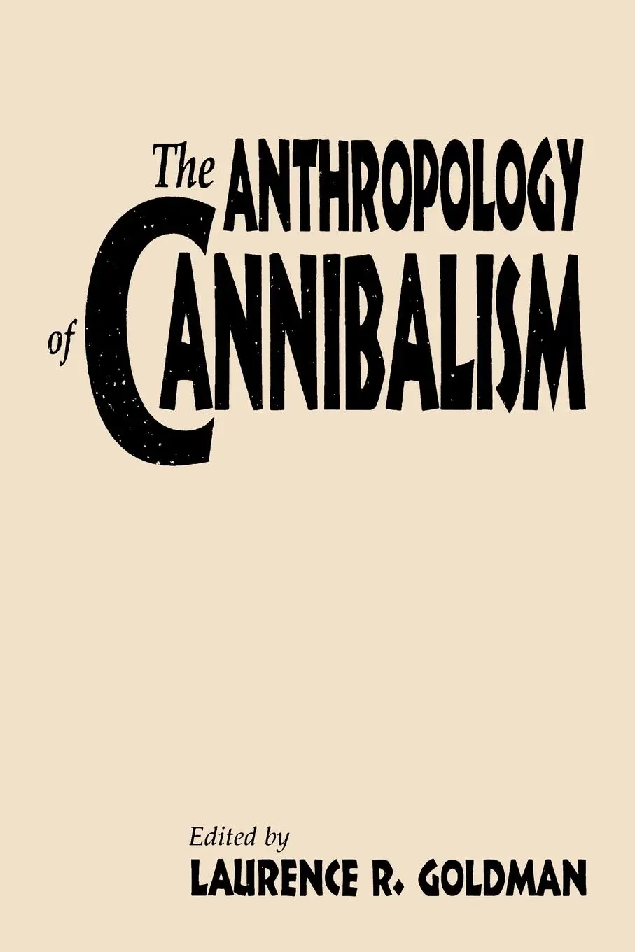 Cover: 9780897895972 | The Anthropology of Cannibalism | Laurence R. Goldman (u. a.) | Buch