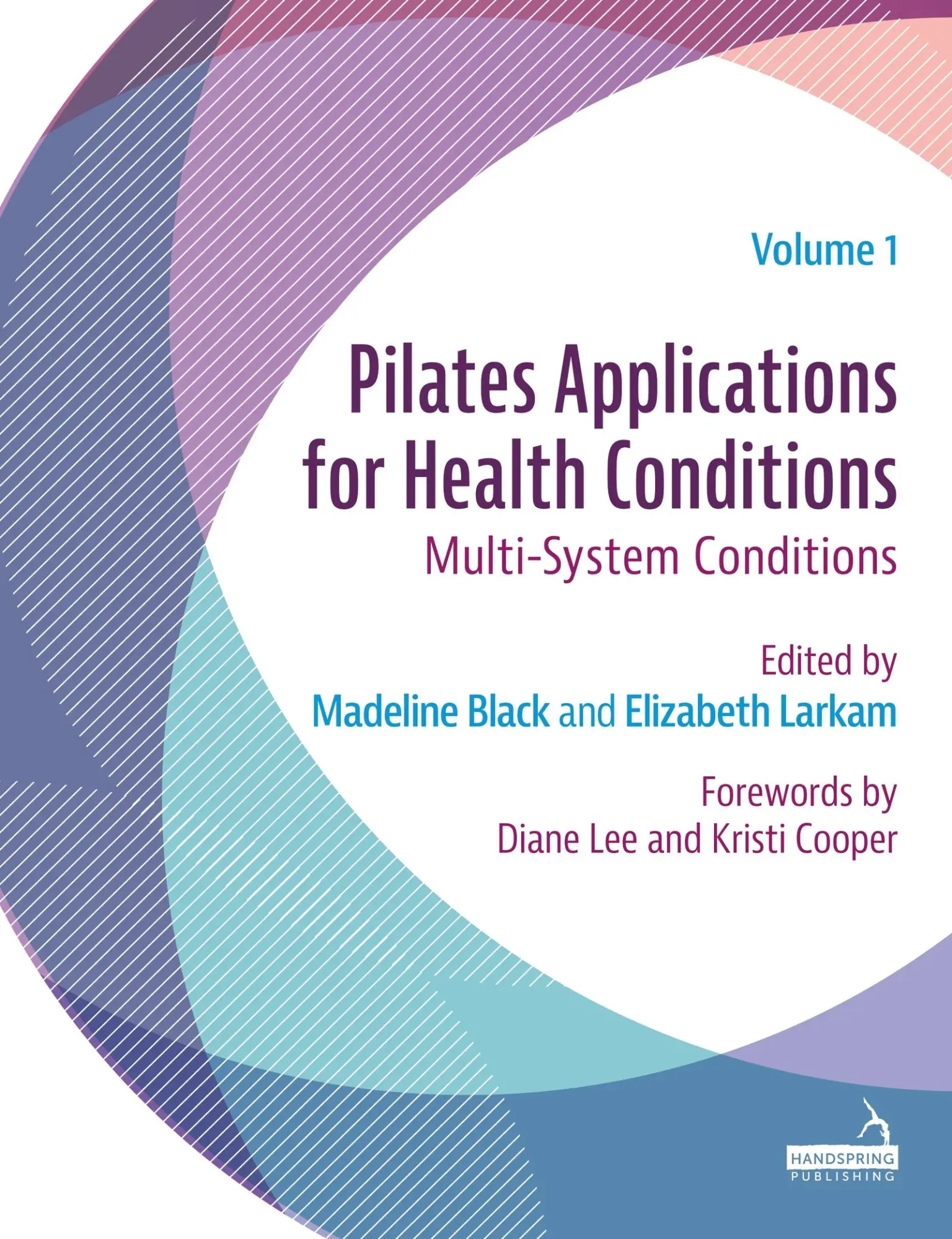 Cover: 9781912085972 | Pilates Applications for Health Conditions Volume 1 | Black (u. a.)