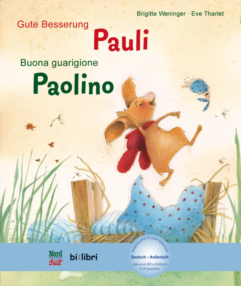 Cover: 9783190395972 | Gute Besserung, Pauli (Deutsch-Italienisch) | Brigitte Weninger | Buch