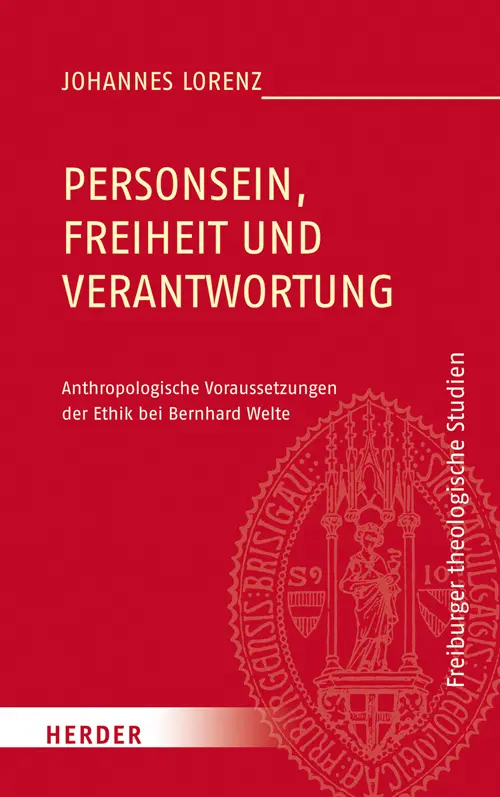 Cover: 9783451375972 | Personsein, Freiheit und Verantwortung | Johannes Lorenz | Buch | 2016