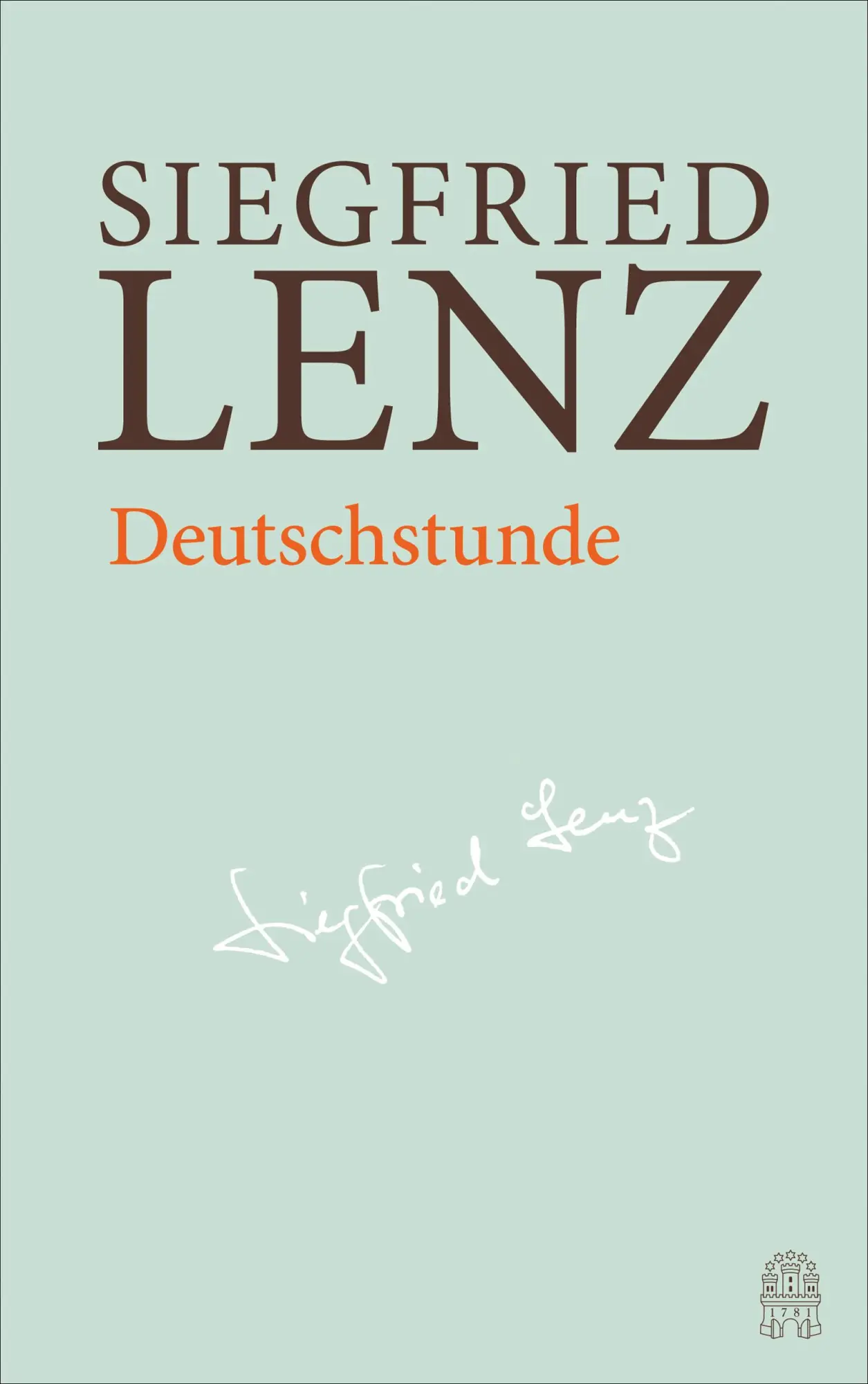 Cover: 9783455405972 | Deutschstunde | Hamburger Ausgabe Bd. 7 | Siegfried Lenz | Buch | 2017