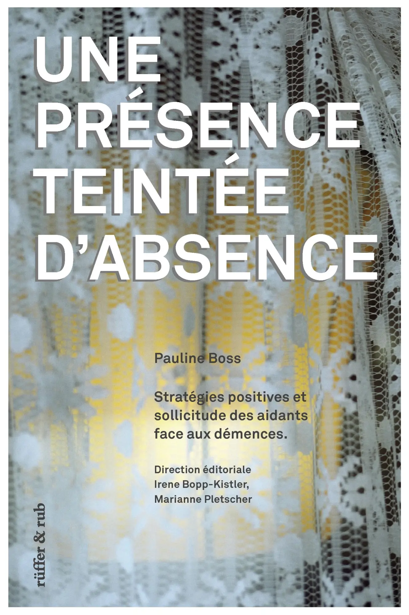 Cover: 9783907625972 | Une présence teintée d'absence | Pauline Boss | Taschenbuch | 224 S.