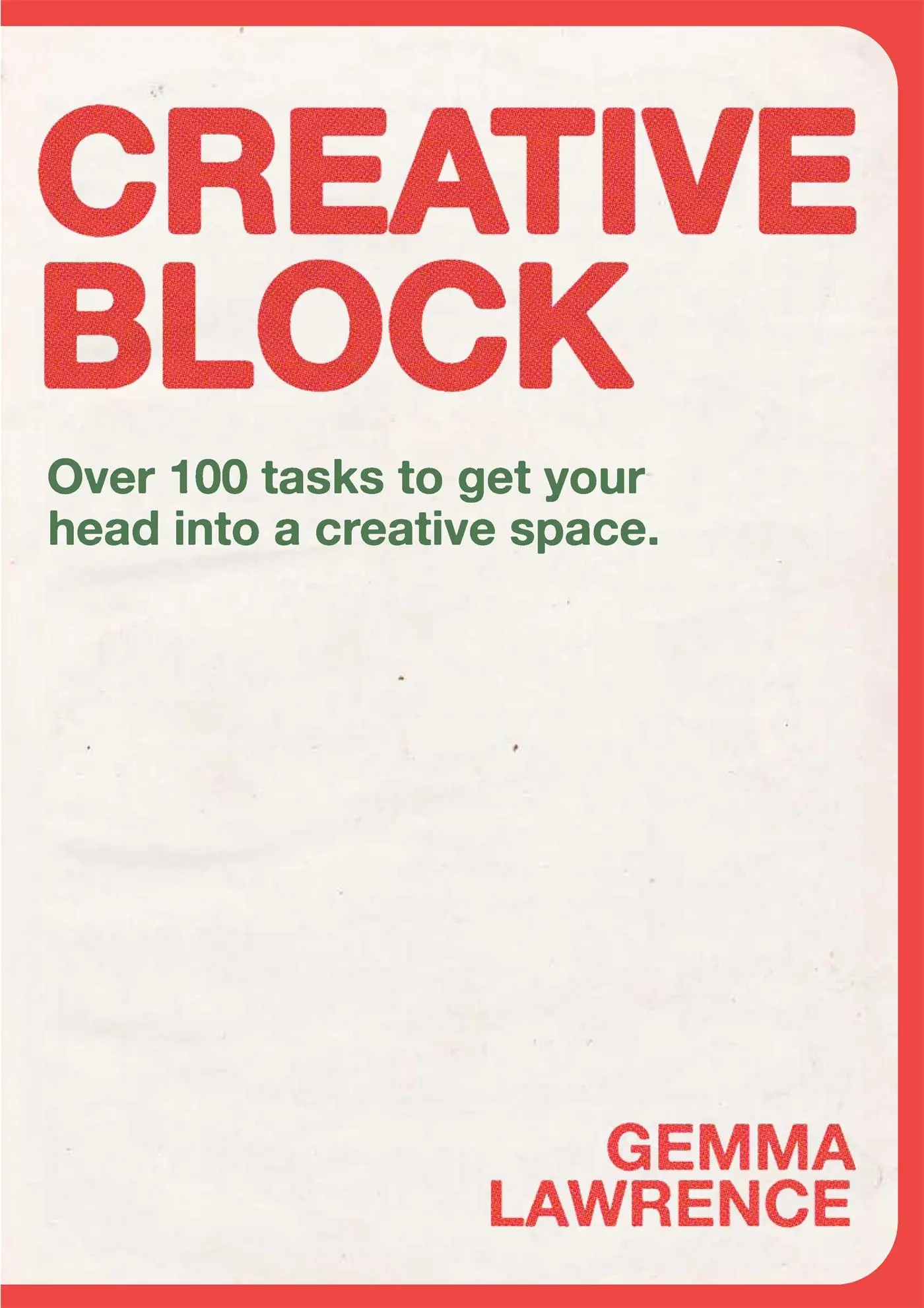 Cover: 9789063695972 | Creative Block | Over 100 Tasks to Get Your Head Into a Creative Space