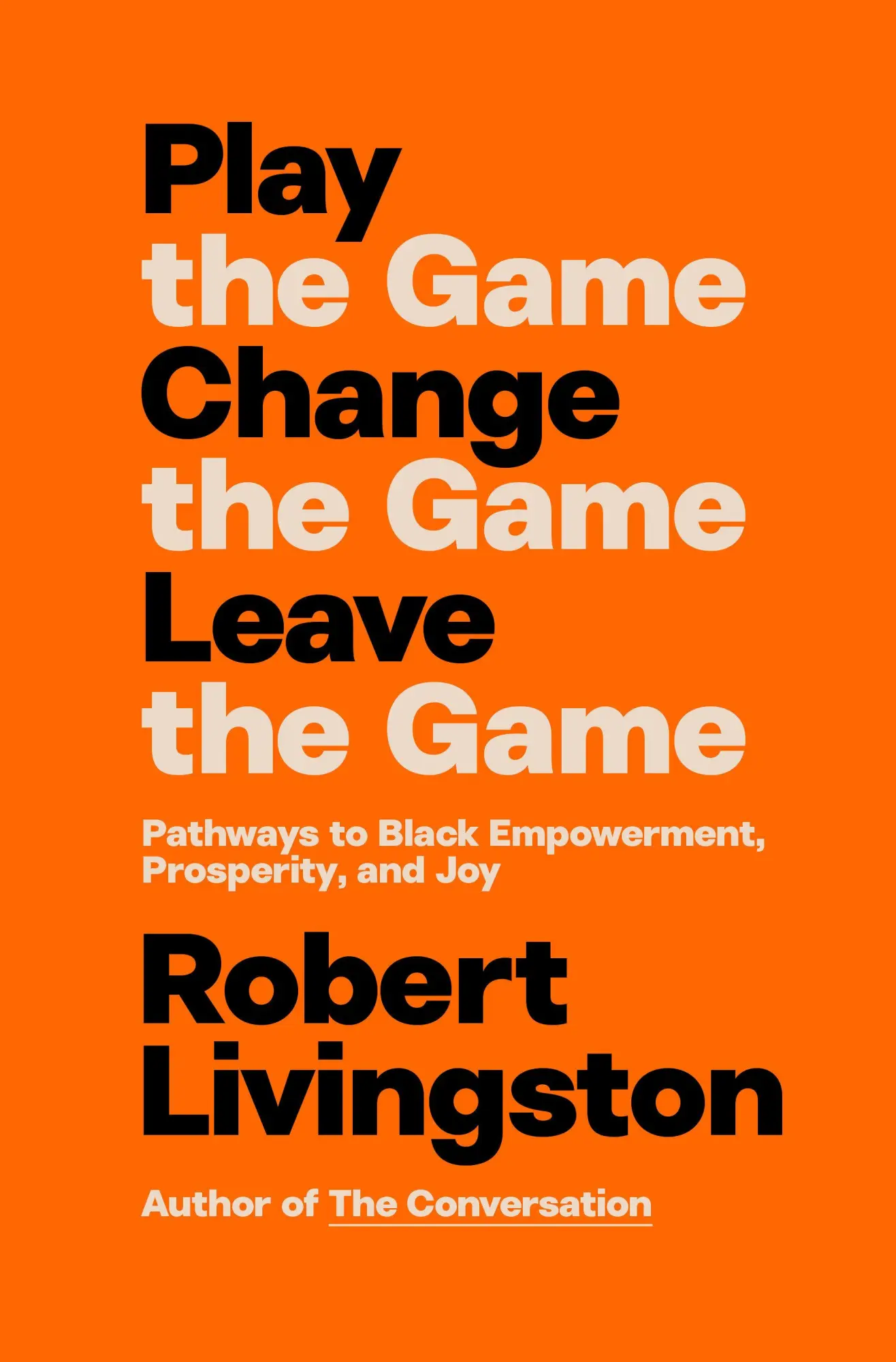 Cover: 9798217085972 | Play the Game. Change the Game. Leave the Game. | Robert Livingston