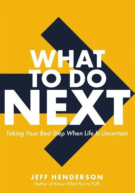 Cover: 9780310366072 | What to Do Next | Taking Your Best Step When Life Is Uncertain | Buch