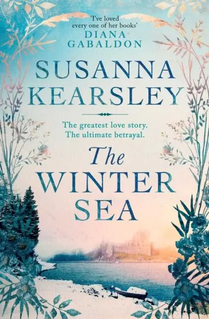 Cover: 9781471196072 | The Winter Sea | A novel of love, loyalty and ultimate betrayal...