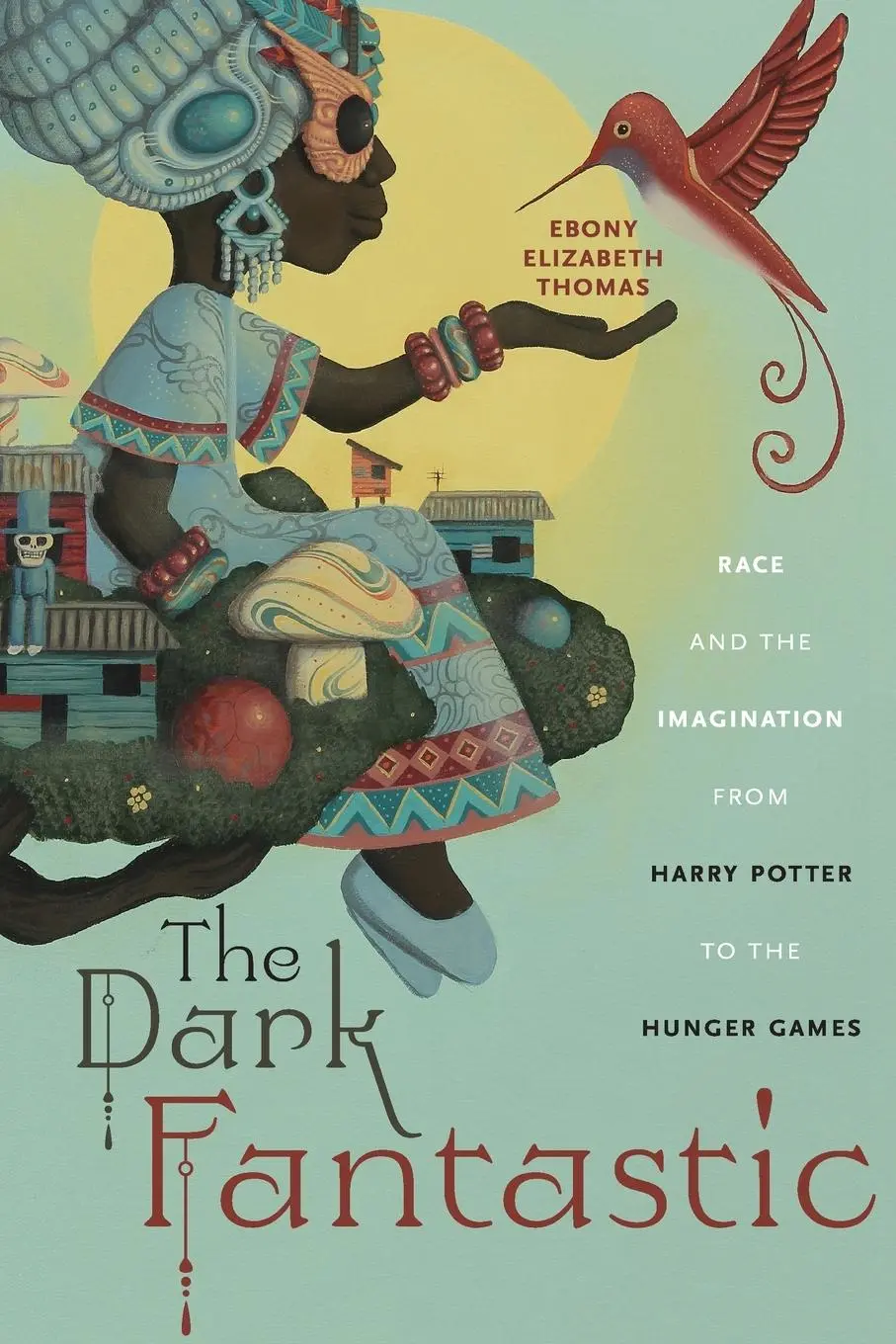 Cover: 9781479806072 | The Dark Fantastic | Ebony Elizabeth Thomas | Taschenbuch | Englisch