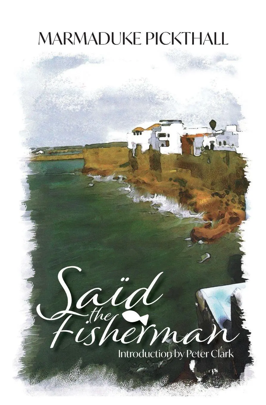 Cover: 9781912356072 | Saïd the Fisherman | Marmaduke Pickthall | Taschenbuch | Englisch
