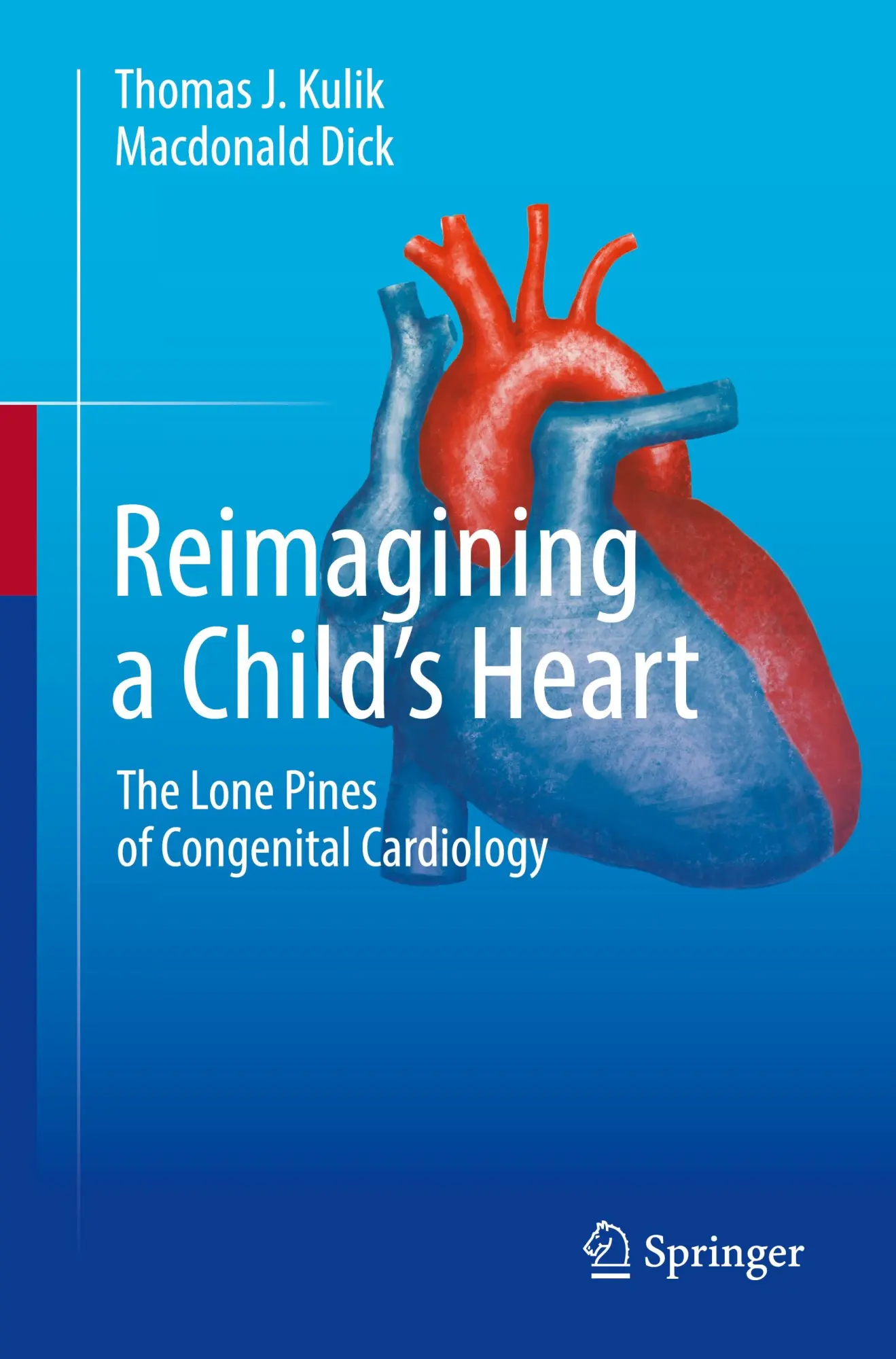 Cover: 9783031886072 | Reimagining a Child's Heart | The Lone Pines of Congenital Cardiology