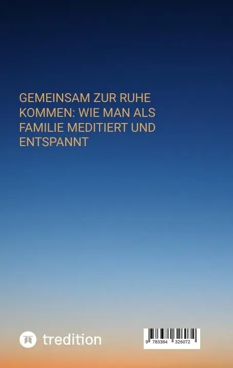 Rückseite: 9783384326072 | Meditation für Kinder - Entspannen Sie sich zusammen und entlasten...