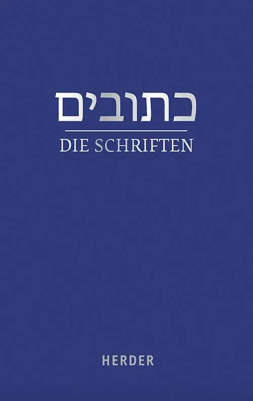 Cover: 9783451336072 | Die Schriften | Walter Homolka (u. a.) | Buch | 892 S. | Deutsch