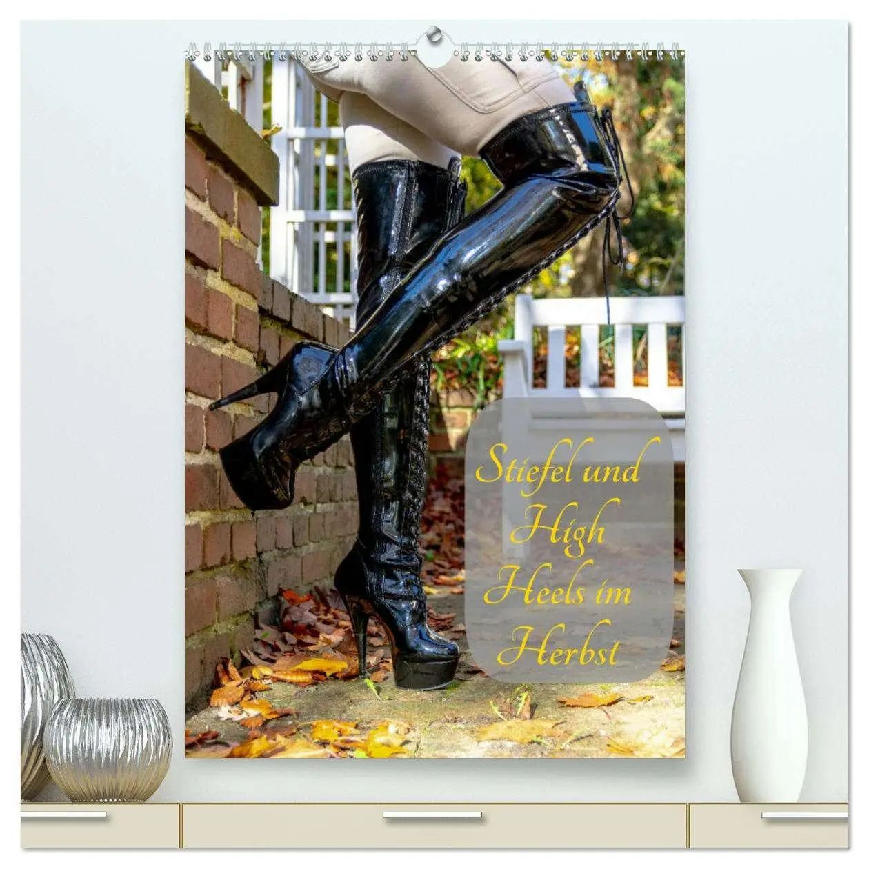 Cover: 9783516396072 | Stiefel und High Heels im Herbst (hochwertiger Premium Wandkalender...