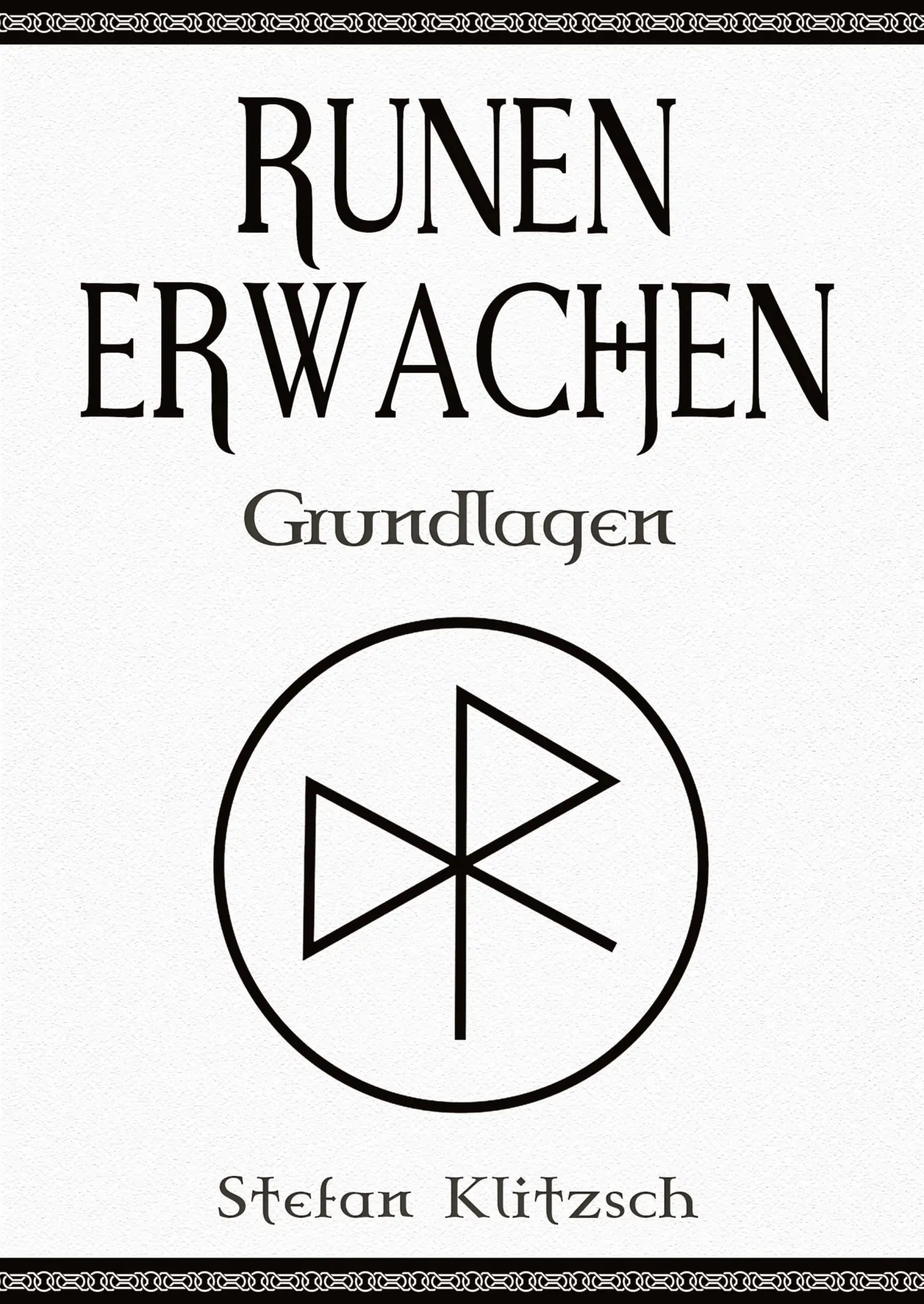 Cover: 9783748296072 | Runen erwachen | Grundlagen | Stefan Klitzsch | Taschenbuch | 152 S.