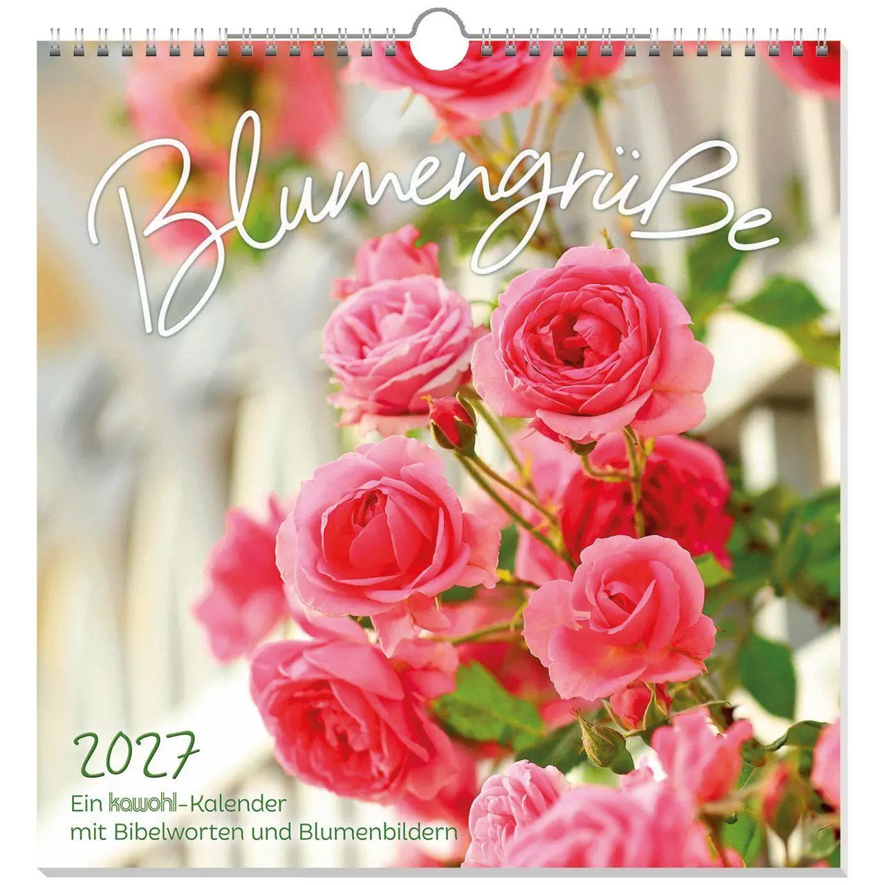 Cover: 9783754826072 | Blumengrüße 2027 | Kalender mit Bibelworten und Blumenbildern | 14 S.