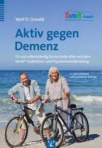 Cover: 9783801726072 | Aktiv gegen Demenz | Wolf D. Oswald | Taschenbuch | 241 S. | Deutsch Cover: 9783801726072 | Aktiv gegen Demenz | Wolf D. Oswald | Taschenbuch | 241 S. | Deutsch