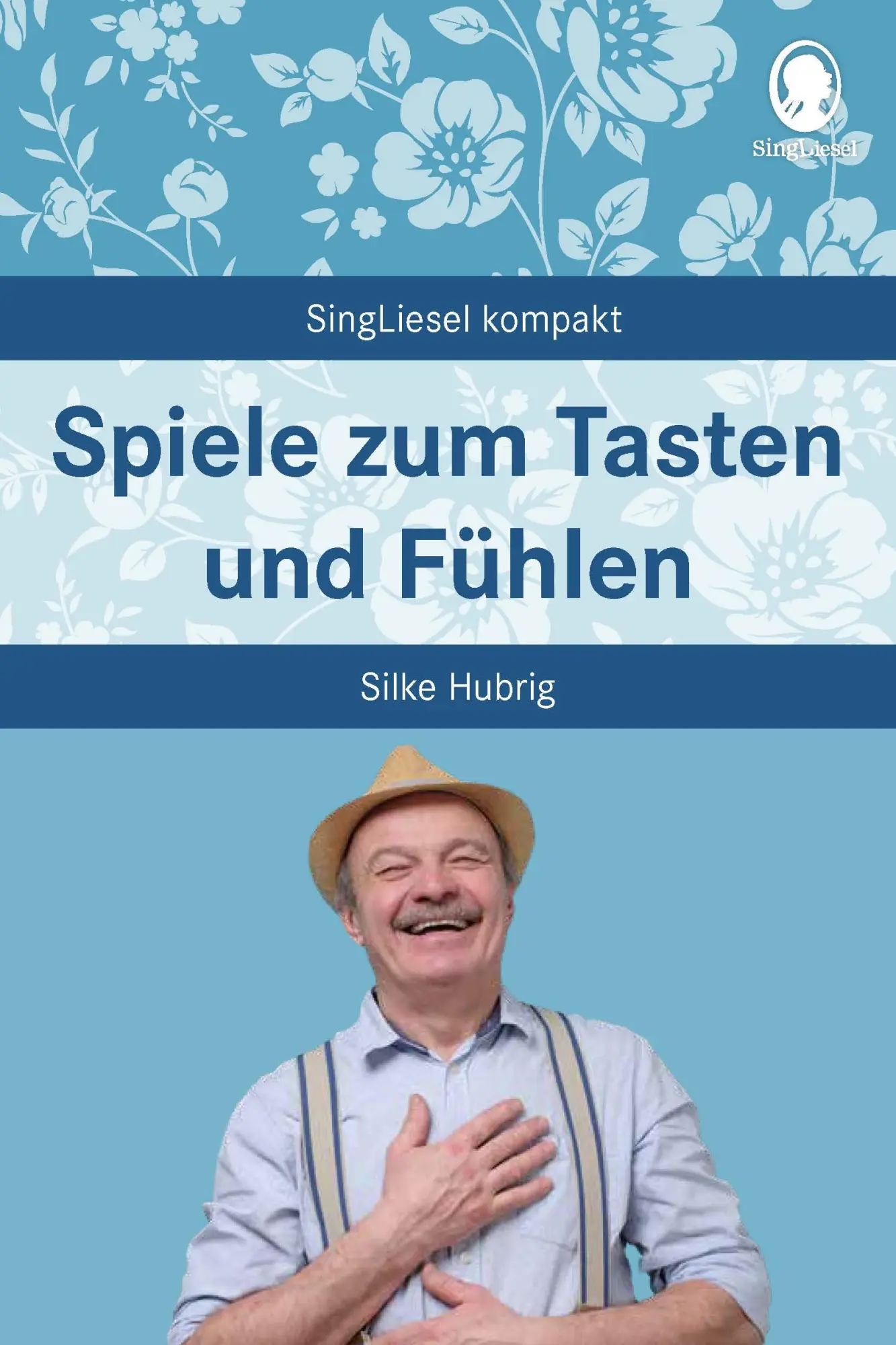 Cover: 9783948106072 | Spiele zum Tasten und Fühlen | Silke Hubrig | Taschenbuch | 80 S.