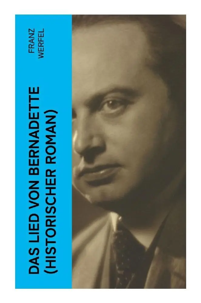 Cover: 9788027356072 | Das Lied von Bernadette (Historischer Roman) | Franz Werfel | Buch
