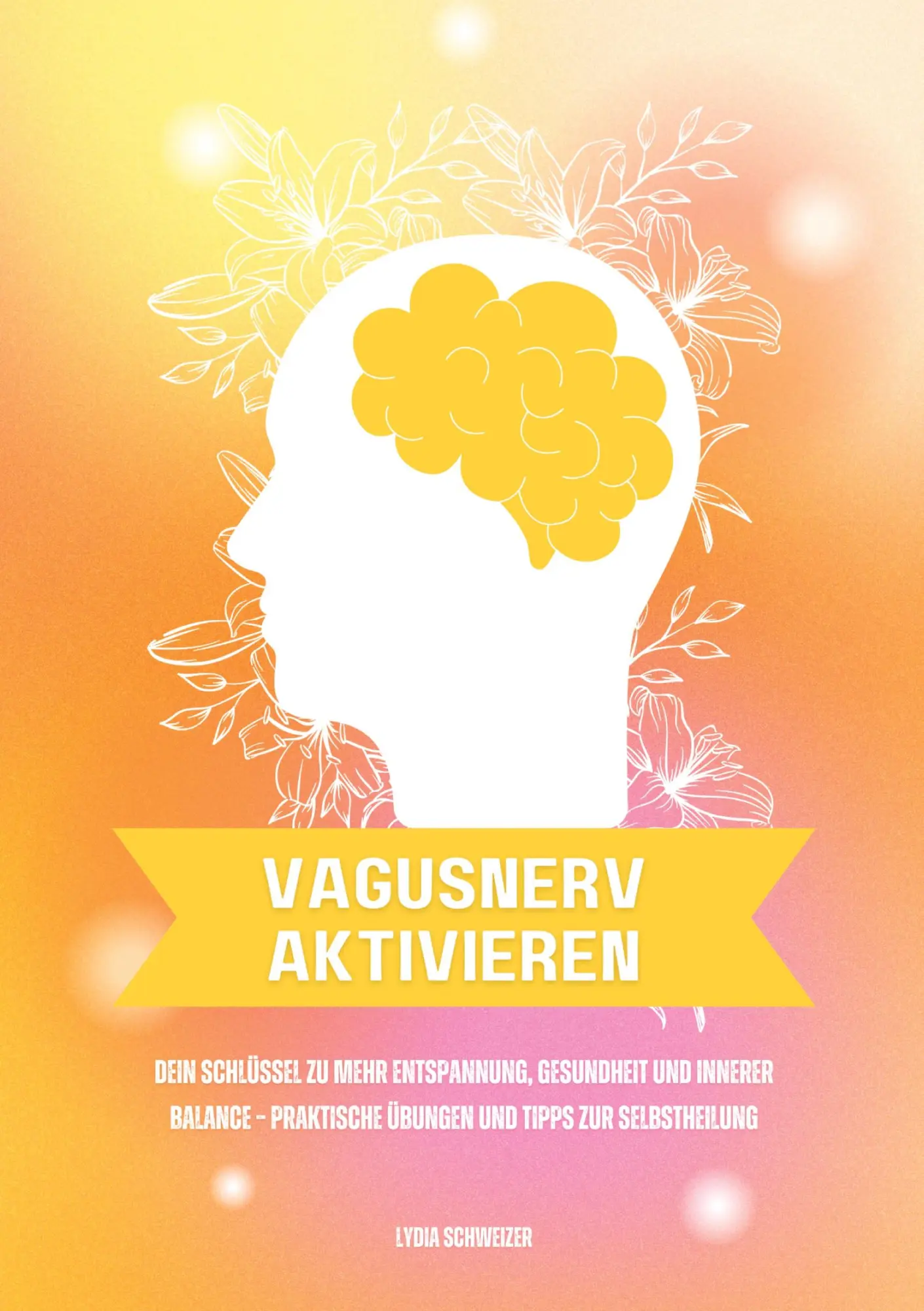 Cover: 9783384556172 | Vagusnerv aktivieren: Dein Schlüssel zu mehr Entspannung,...