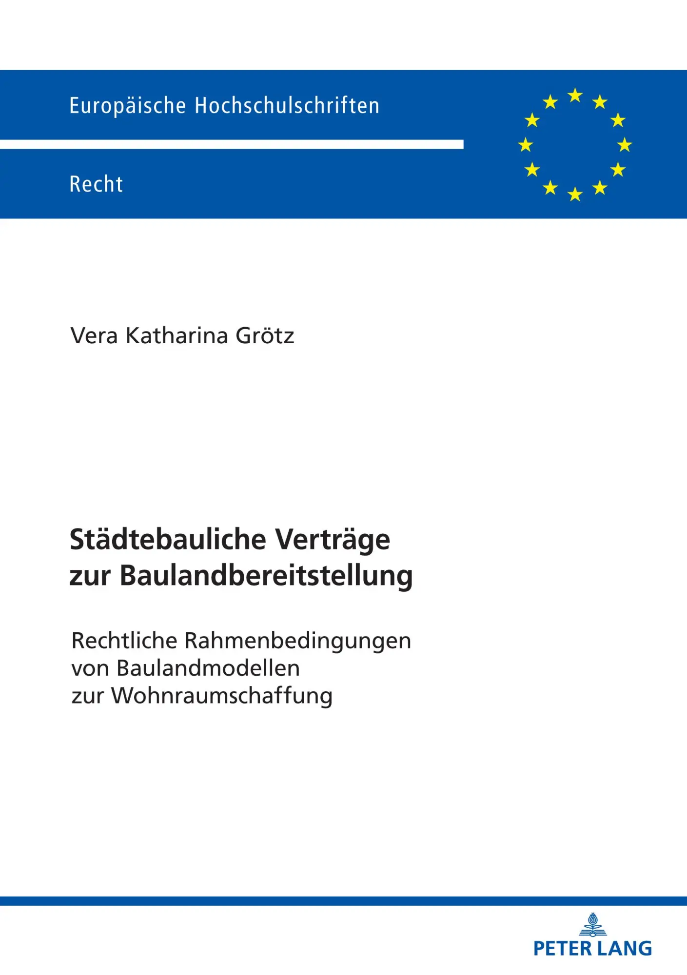 Cover: 9783631816172 | Städtebauliche Verträge zur Baulandbereitstellung | Grötz | Buch