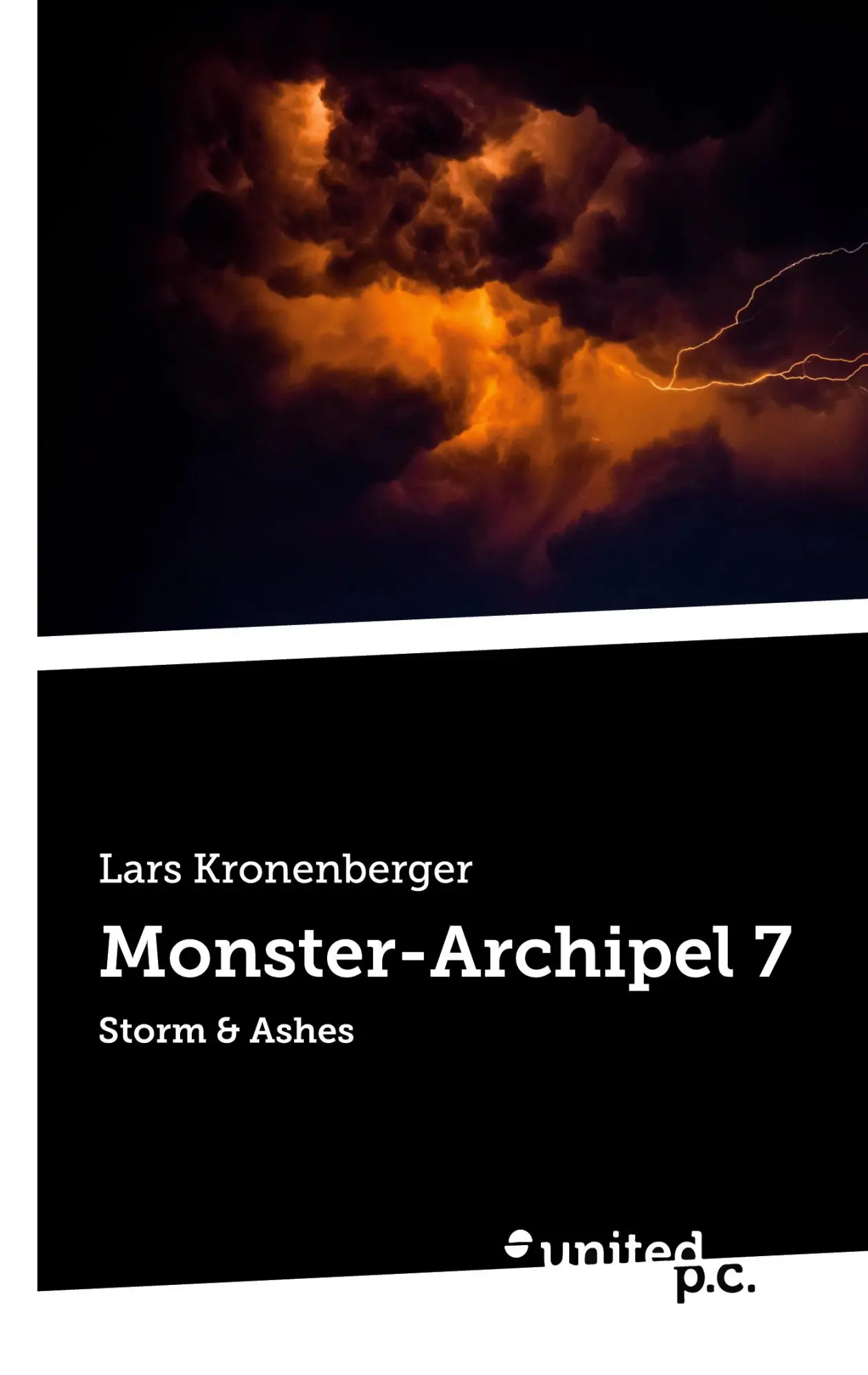 Cover: 9783710326172 | Monster-Archipel 7 | Storm &amp; Ashes | Lars Kronenberger | Taschenbuch