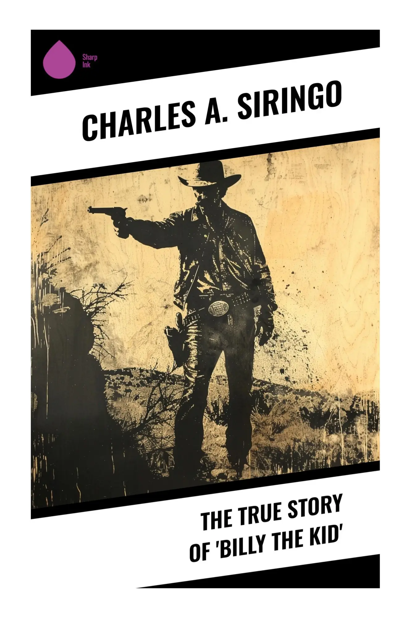 Cover: 9788028336172 | The True Story of 'Billy the Kid' | Charles A. Siringo | Taschenbuch