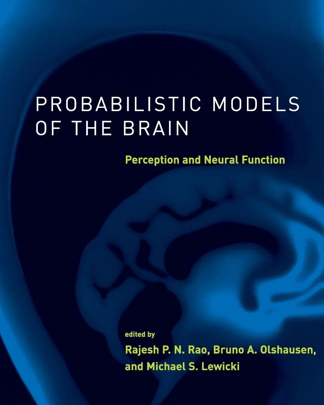 Cover: 9780262526272 | Probabilistic Models of the Brain | Perception and Neural Function