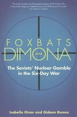 Cover: 9780300136272 | Ginor, I: Foxbats Over Dimona - The Soviets′ Nuclear G | Ginor