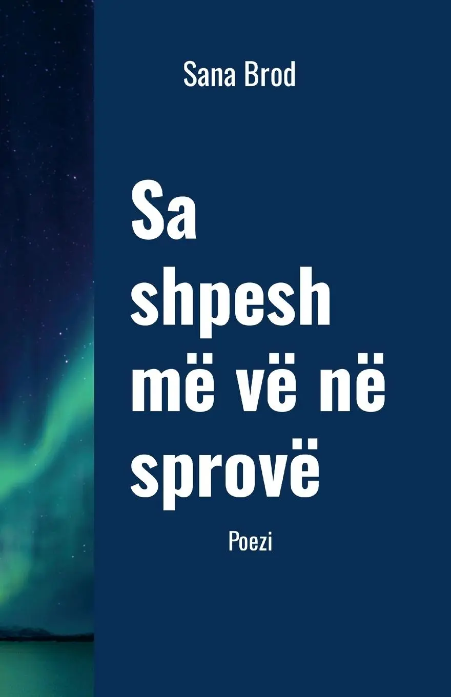 Cover: 9781326706272 | SA SHPESH MË VË NË SPROVË | Sana Brod | Taschenbuch | Albanisch | 2024
