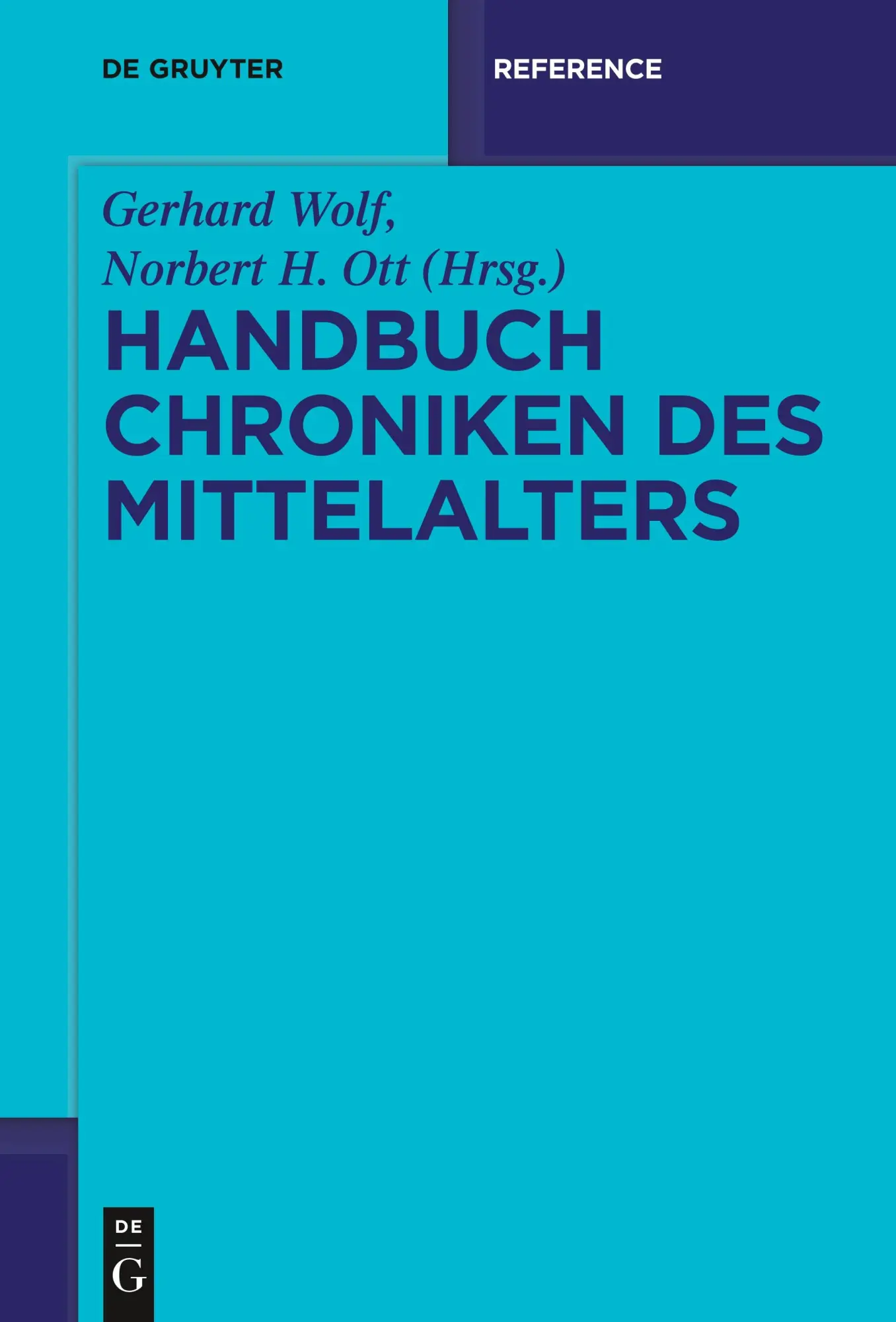 Cover: 9783110206272 | Handbuch Chroniken des Mittelalters | Norbert H. Ott (u. a.) | Buch