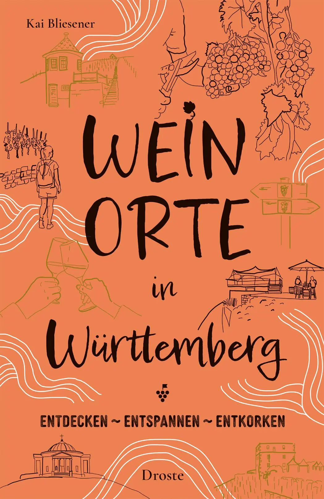 Cover: 9783770026272 | Weinorte in Württemberg | Entdecken - Entspannen - Entkorken | Buch