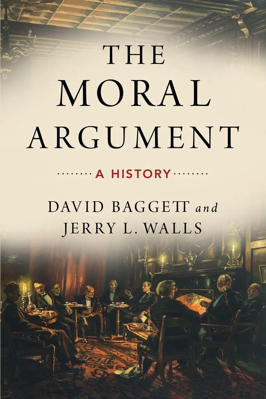 Cover: 9780190246372 | Moral Argument | A History | David Baggett (u. a.) | Taschenbuch