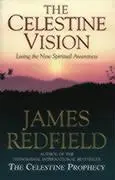 Cover: 9780553506372 | Celestine Vision: Living the New Spiritual Awareness | James Redfield